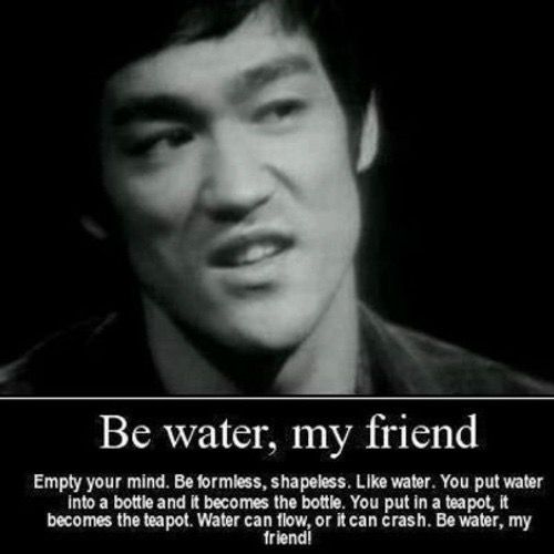 be_water